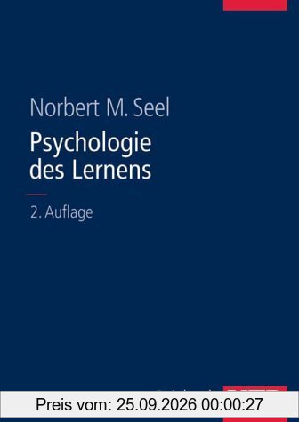 Psychologie des Lernens: Lehrbuch für Pädagogen und Psychologen (Uni-Taschenbücher L)