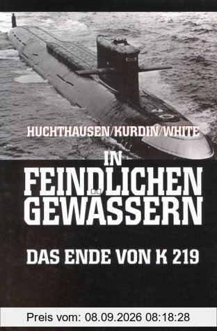 In feindlichen Gewässern. Das Ende von K-219