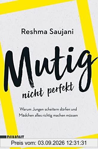 Mutig, nicht perfekt: Warum Jungen scheitern dürfen und Mädchen alles richtig machen müssen