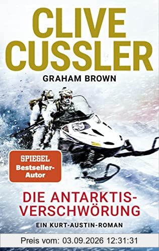 Die Antarktis-Verschwörung: Ein Kurt-Austin-Roman (Die Kurt-Austin-Abenteuer, Band 18)
