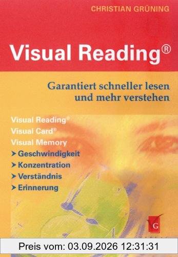 Visual Reading® - Garantiert schneller lesen und mehr verstehen