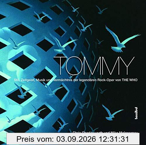 Tommy - Stil, Zeitgeist, Musik und Vermächtnis der legendären Rockoper von THE WHO