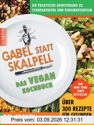 Gabel statt Skalpell: Das Vegan-Kochbuch