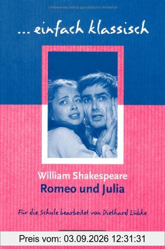 SHAKESPEARE, ROMEO UND JULIA, EINFACH KLASSISCH