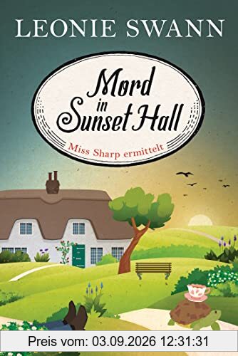 Mord in Sunset Hall: Miss Sharp ermittelt