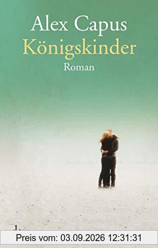 Königskinder: Roman