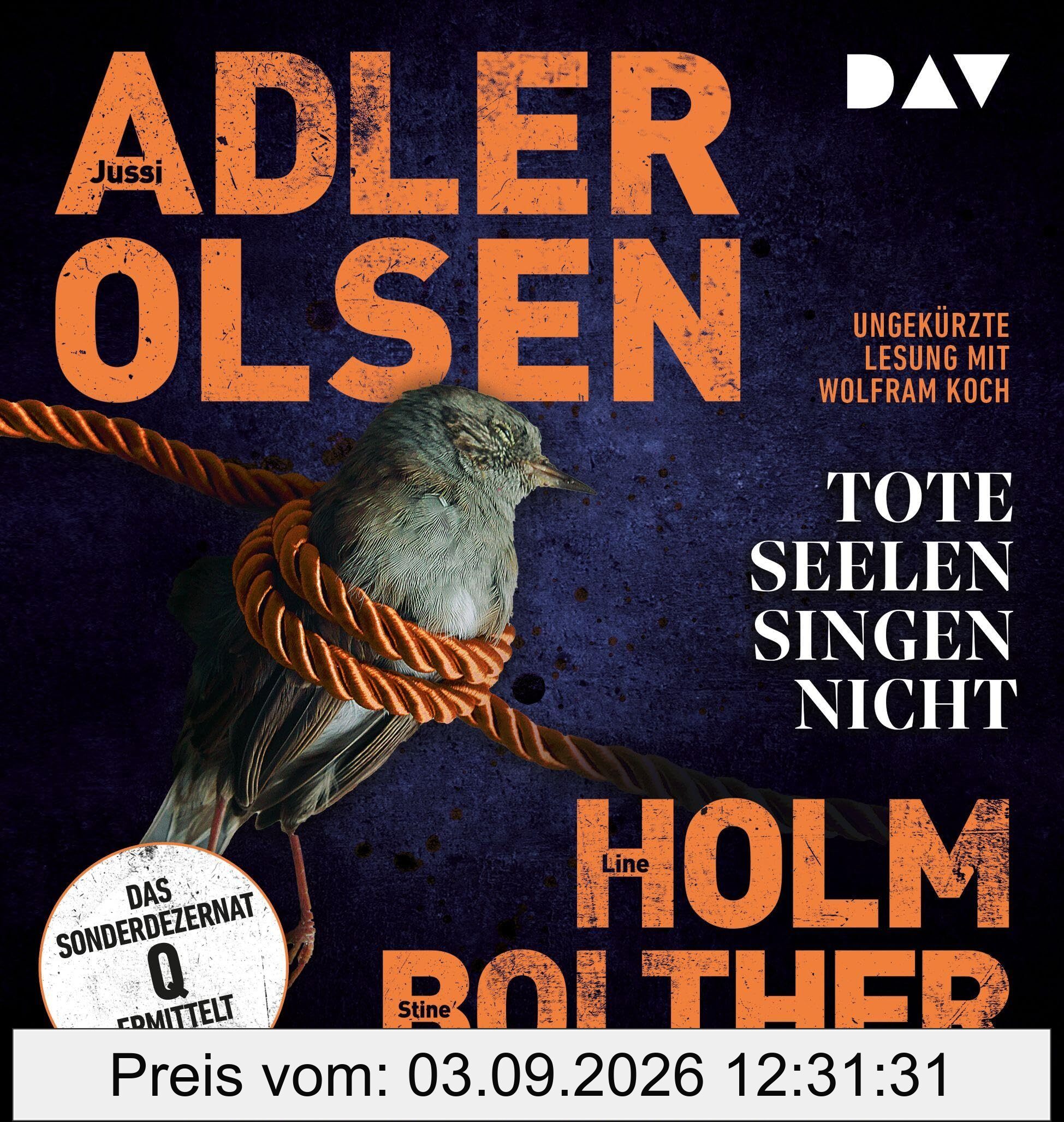 Tote Seelen singen nicht. Der elfte Fall für das Sonderdezernat Q in Kopenhagen: Ungekürzte Lesung mit Wolfram Koch (2 mp3-CDs) (Carl-Mørck-Reihe)