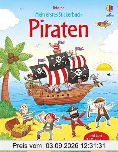 Mein erstes Stickerbuch: Piraten: mit über 250 Stickern – Seeräuber-Stickerheft ab 3 Jahren (Meine ersten Stickerbücher)