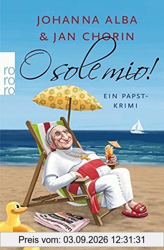 O sole mio! (Ein Papst-Krimi, Band 4)