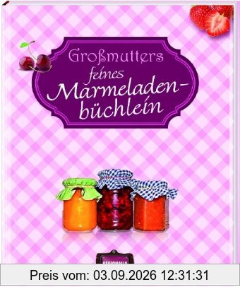 Großmutters feines Marmeladenbüchlein
