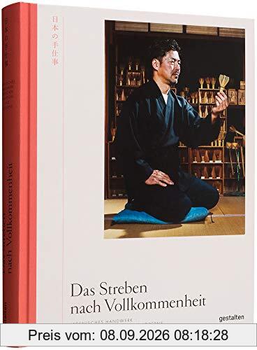 Das Streben nach Vollkommenheit: Japanisches Handwerk zwischen Tradition und Moderne