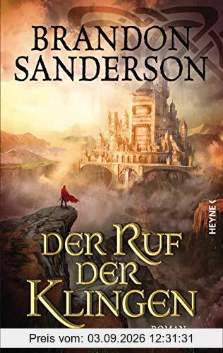 Der Ruf der Klingen: Roman (Die Sturmlicht-Chroniken, Band 5)