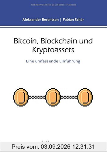 Bitcoin, Blockchain und Kryptoassets: Eine umfassende Einführung