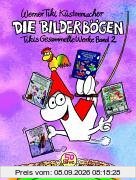 Die Bilderbögen. Tikis gesammelte Werke Band 2
