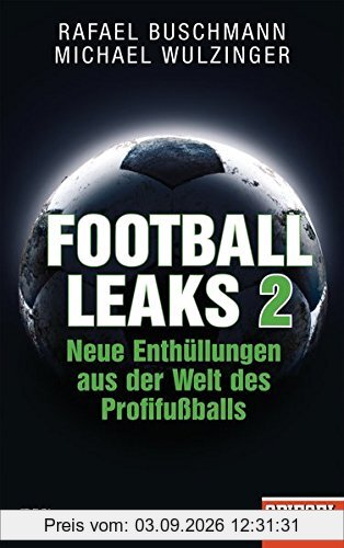 Football Leaks 2: Neue Enthüllungen aus der Welt des Profifußballs - Ein SPIEGEL-Buch
