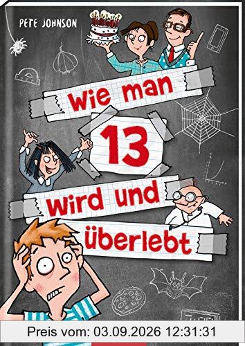 Wie man 13 wird und überlebt