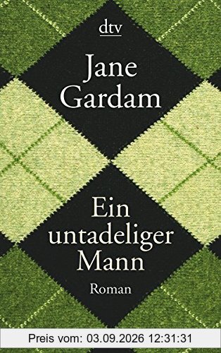 Ein untadeliger Mann: Roman