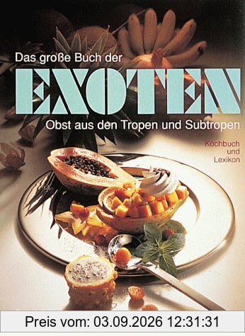 Das große Buch der Exoten