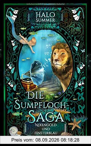 Nixengold und Finsterblau (Die Sumpfloch-Saga)