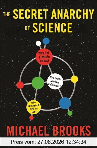 Michael Brooks The Secret Anarchy Of Science