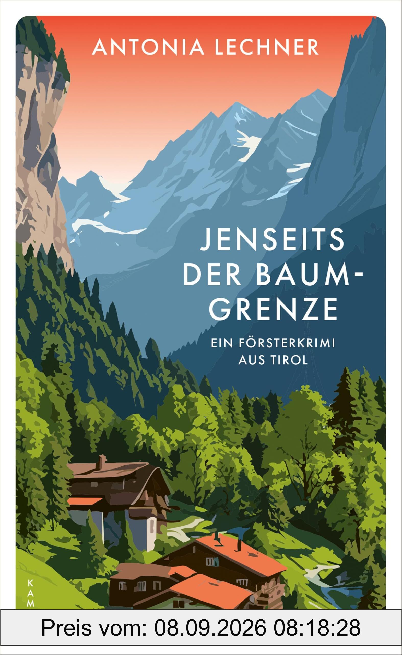 Jenseits der Baumgrenze: Ein Försterkrimi aus Tirol