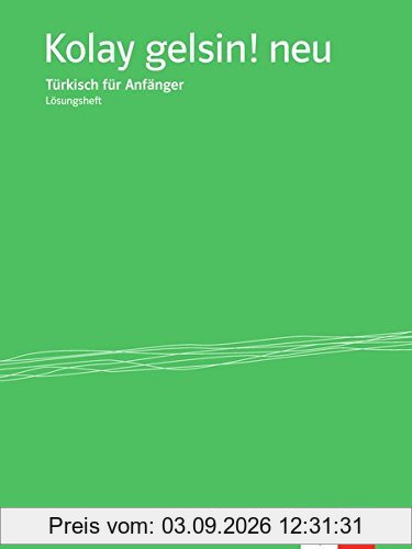 Kolay gelsin! neu A1-A2: Lösungsheft zum Kursbuch