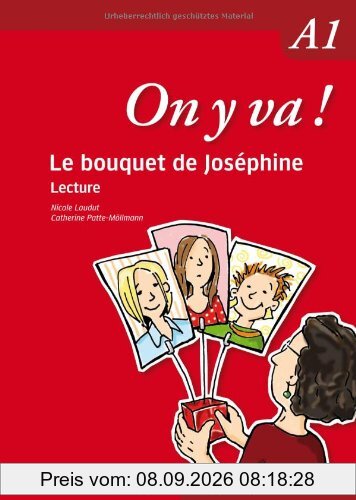 On y va ! A1: Lecture / Le bouquet de Joséphine