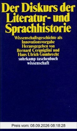 Suhrkamp Taschenbuch Wissenschaft Nr. 411: Der Diskurs der Literatur- und Sprachhistorie: Wissenschaftsgeschichte als Innovationsvorgabe