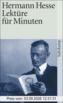 Lektüre für Minuten: Gedanken aus seinen Büchern und Schriften: Gedanken aus seinen Büchern und Briefen (suhrkamp taschenbuch)