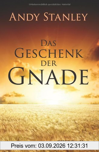 Das Geschenk der Gnade