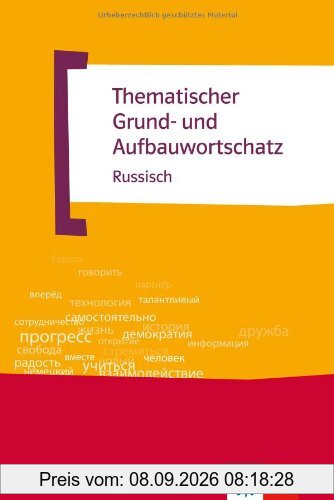 Thematischer Grund- und Aufbauwortschatz Russisch
