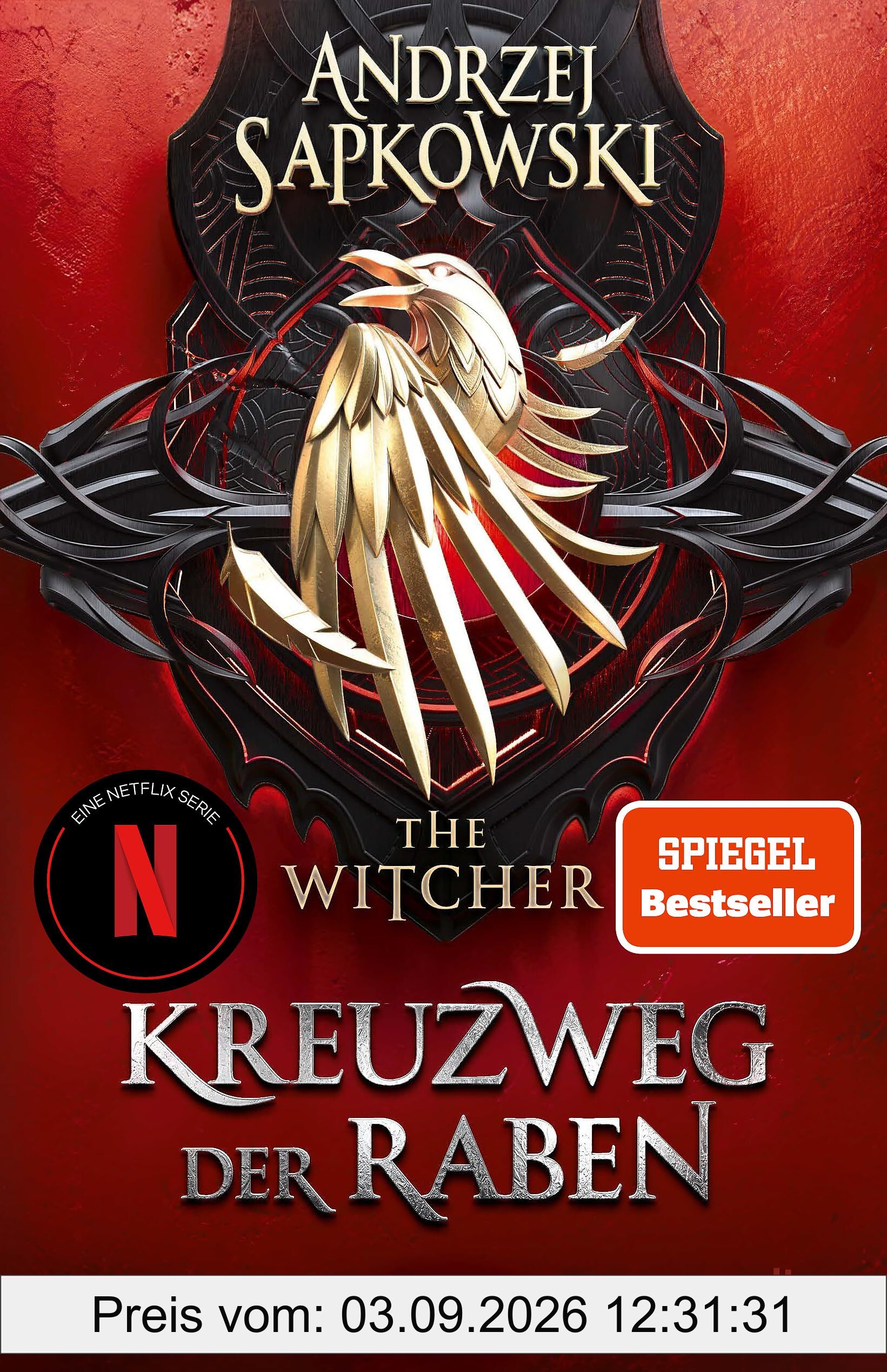 Kreuzweg der Raben: Roman – The Witcher 6 (Das Prequel) | Der neue Teil der Witcher-Saga: Wie alles begann ...