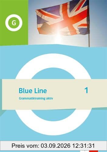 Blue Line 1: Grammatiktraining aktiv Klasse 5 (Blue Line. Ausgabe ab 2022)