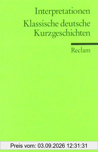 Interpretationen: Klassische deutsche Kurzgeschichten