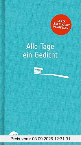 Alle Tage ein Gedicht