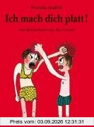 Ich mach dich platt!