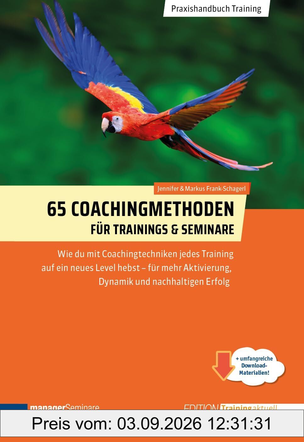 65 Coachingmethoden für Trainings und Seminare