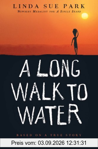 A Long Walk to Water: Based on a True Story