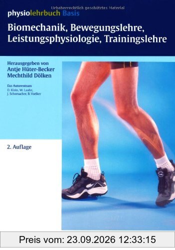 Biomechanik, Bewegungslehre, Leistungsphysiologie, Trainingslehre (physiolehrbu