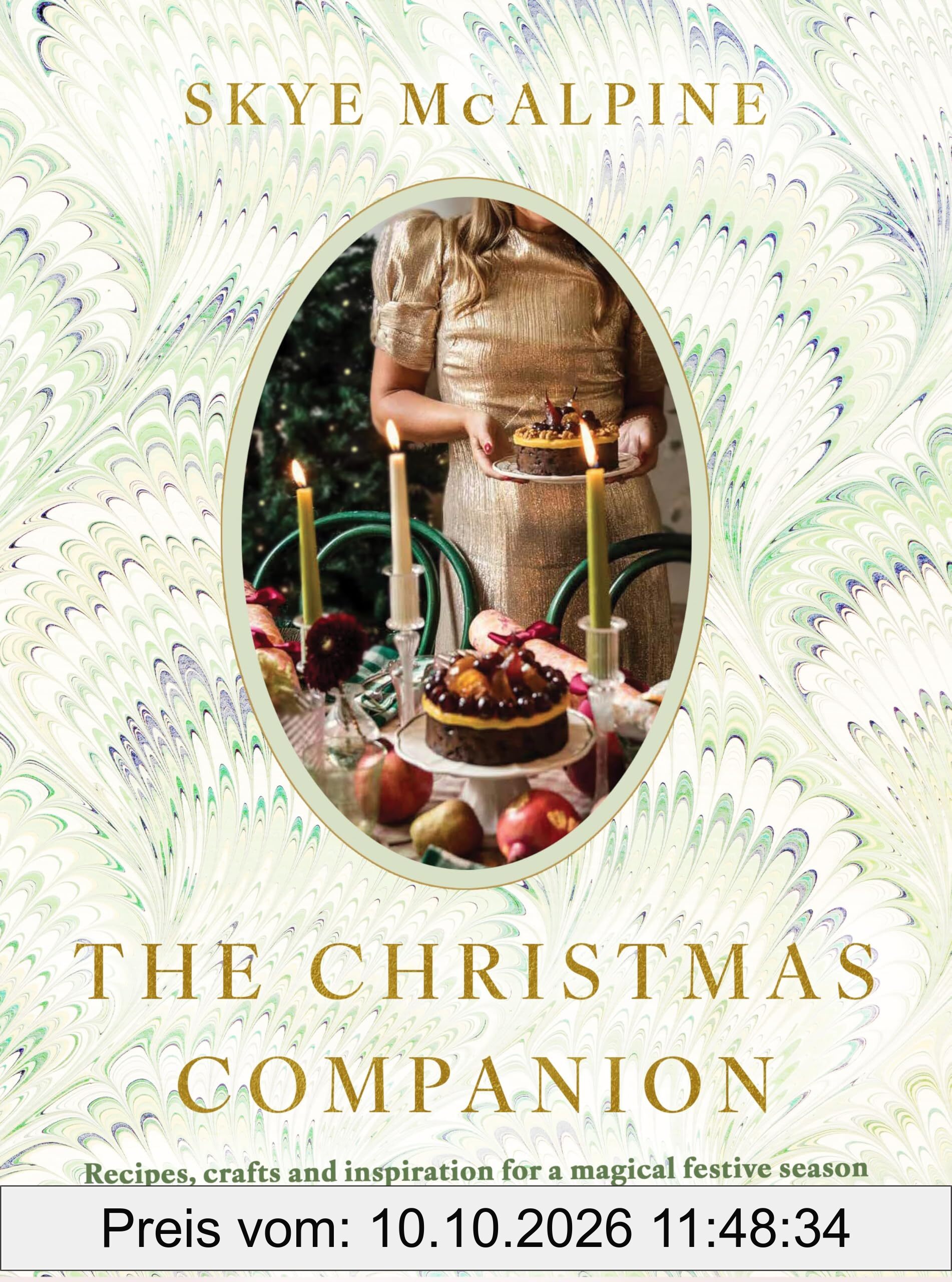 The Christmas Companion: Recipes, crafts and inspiration for a magical festive season
