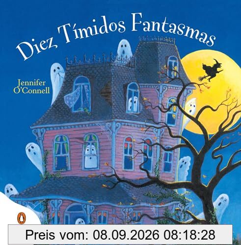Diez tímidos fantasmas: Ten Timid Ghosts en español (Imprescindibles)