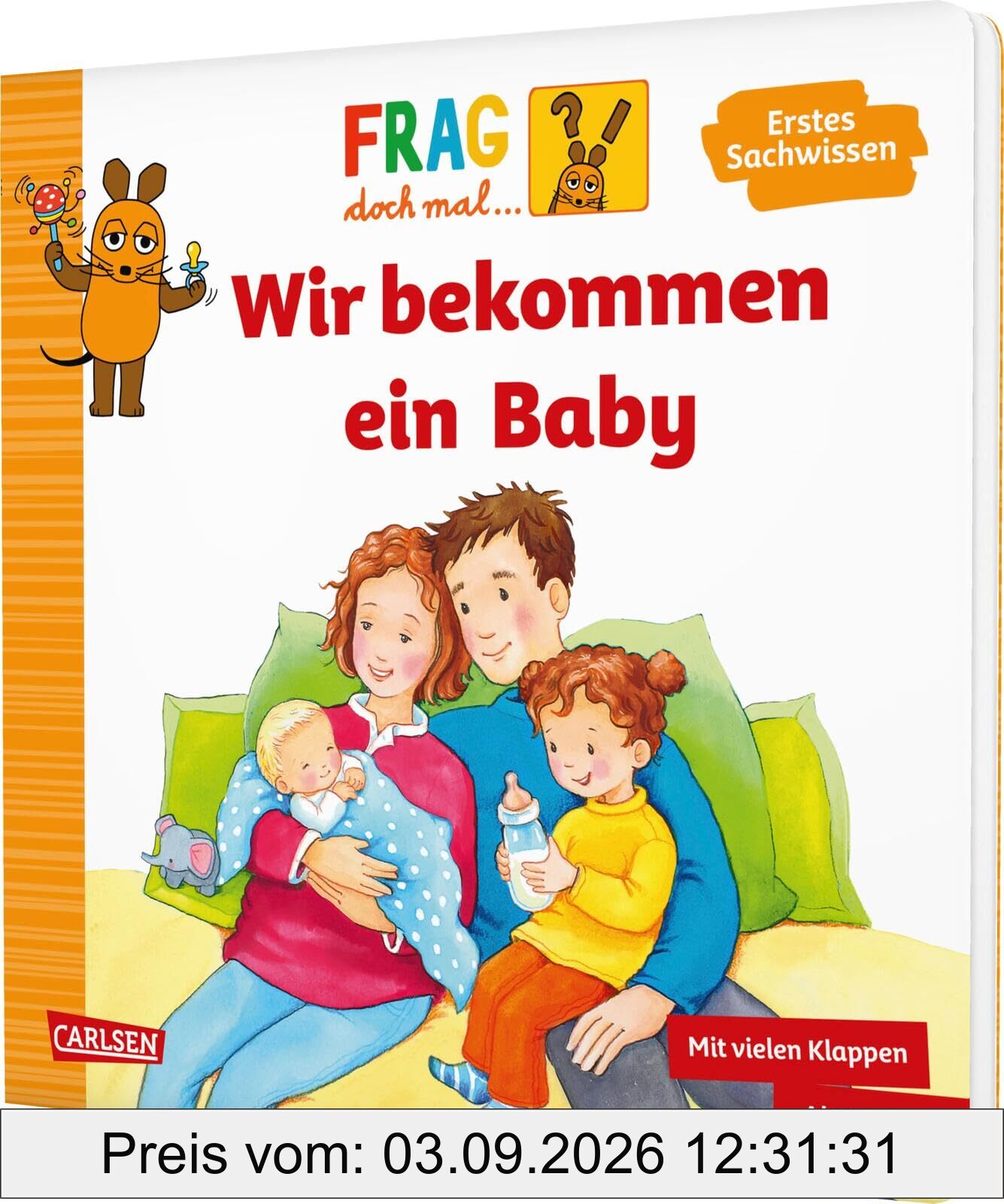 Frag doch mal ... die Maus: Wir bekommen ein Baby: Erstes Sachwissen