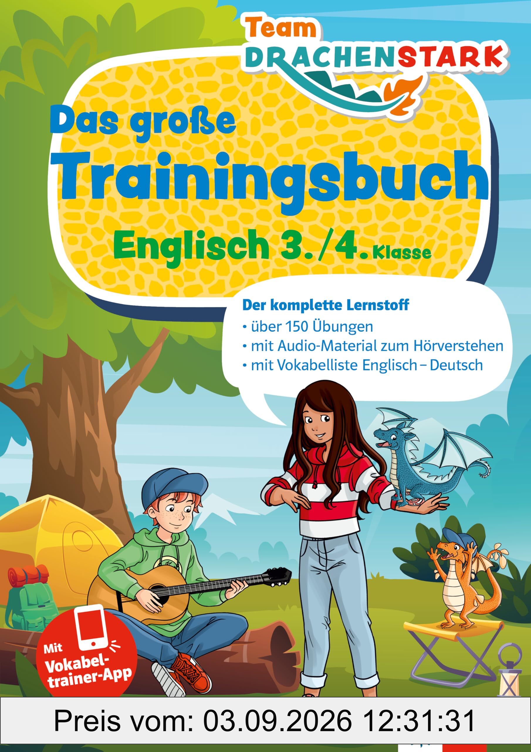 Klett Team Drachenstark Das große Trainingsbuch Englisch 3./4. Klasse: Der komplette Lernstoff mit Vokabellern-App