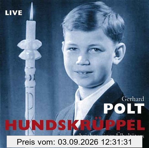 Hundskrüppel: Lehrjahre eines Übeltäters
