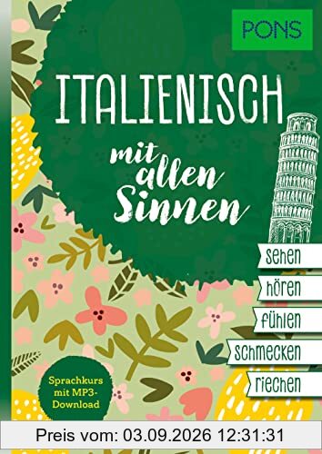 PONS Sprachkurs mit allen Sinnen Italienisch: Italienisch lernen mit MP3-Download