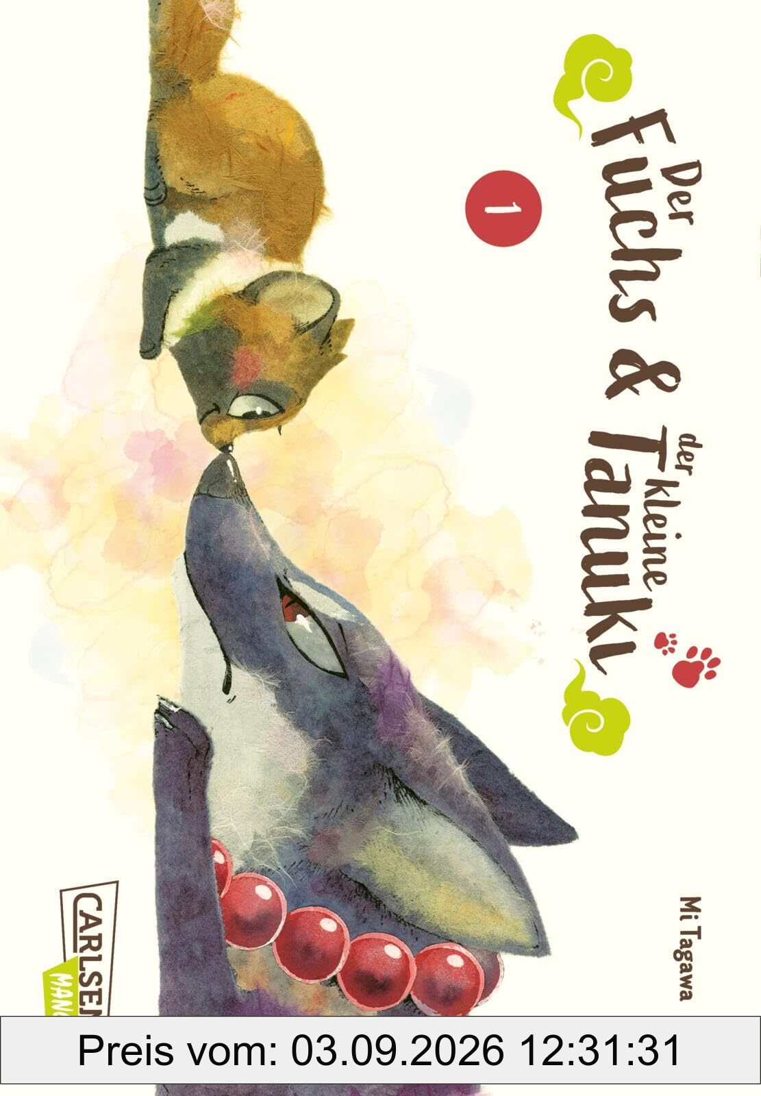 Der Fuchs und der kleine Tanuki 1: Japanische Mythologie in Manga-Form: ein mächtiger Fuchsgeist als Babysitter für einen kleinen Tanuki
