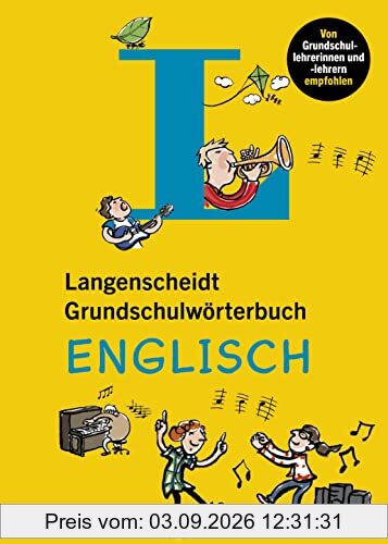 Langenscheidt Grundschulwörterbuch Englisch: Kinderleicht Englisch lernen