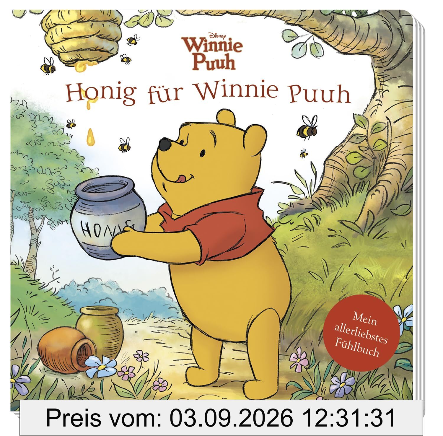 Disney Winnie Puuh: Honig für Winnie Puuh - Mein allerliebstes Fühlbuch: Pappbilderbuch mit Fühlelementen