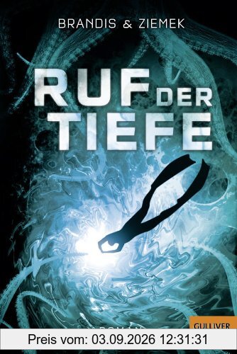 Ruf der Tiefe: Roman (Gulliver)