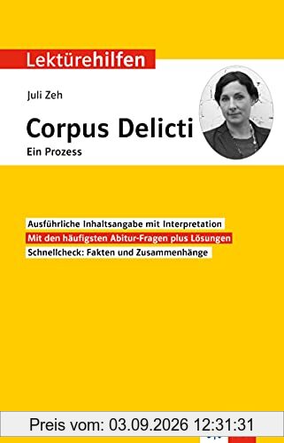 Klett Lektürehilfen Juli Zeh, Corpus Delicti: Ein Prozess: Interpretationshilfe für Oberstufe und Abitur